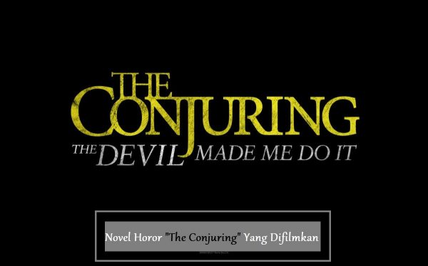 Novel Horor "The Conjuring" Yang Difilmkan
